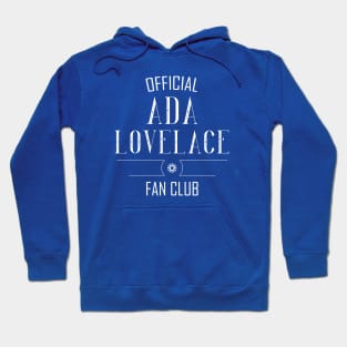 Science and Tech: Ada Lovelace Fan Club (white text) Hoodie